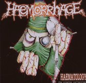 Haemorrhage - Haematology Pt. 1 (CD)