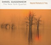 Daniel Guggenheim & The New York Quartet - Beyond Moments & Time (CD)