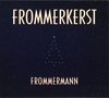 Frommermann - Frommerkerst (CD)