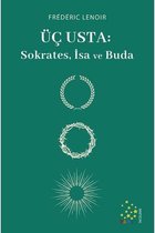 Üç Usta: Sokrates İsa ve Buda