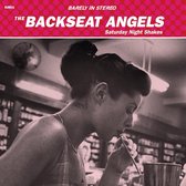 The Backseat Angels - Saturday Night Shakes (CD)