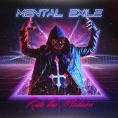 Mental Exile - Ride The Madness (CD)