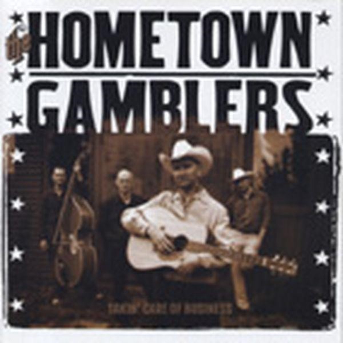 Hometown Gamblers - Takin' Care Of Business (CD)