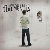 Tim Davies Big Band - Dialmentia (CD)