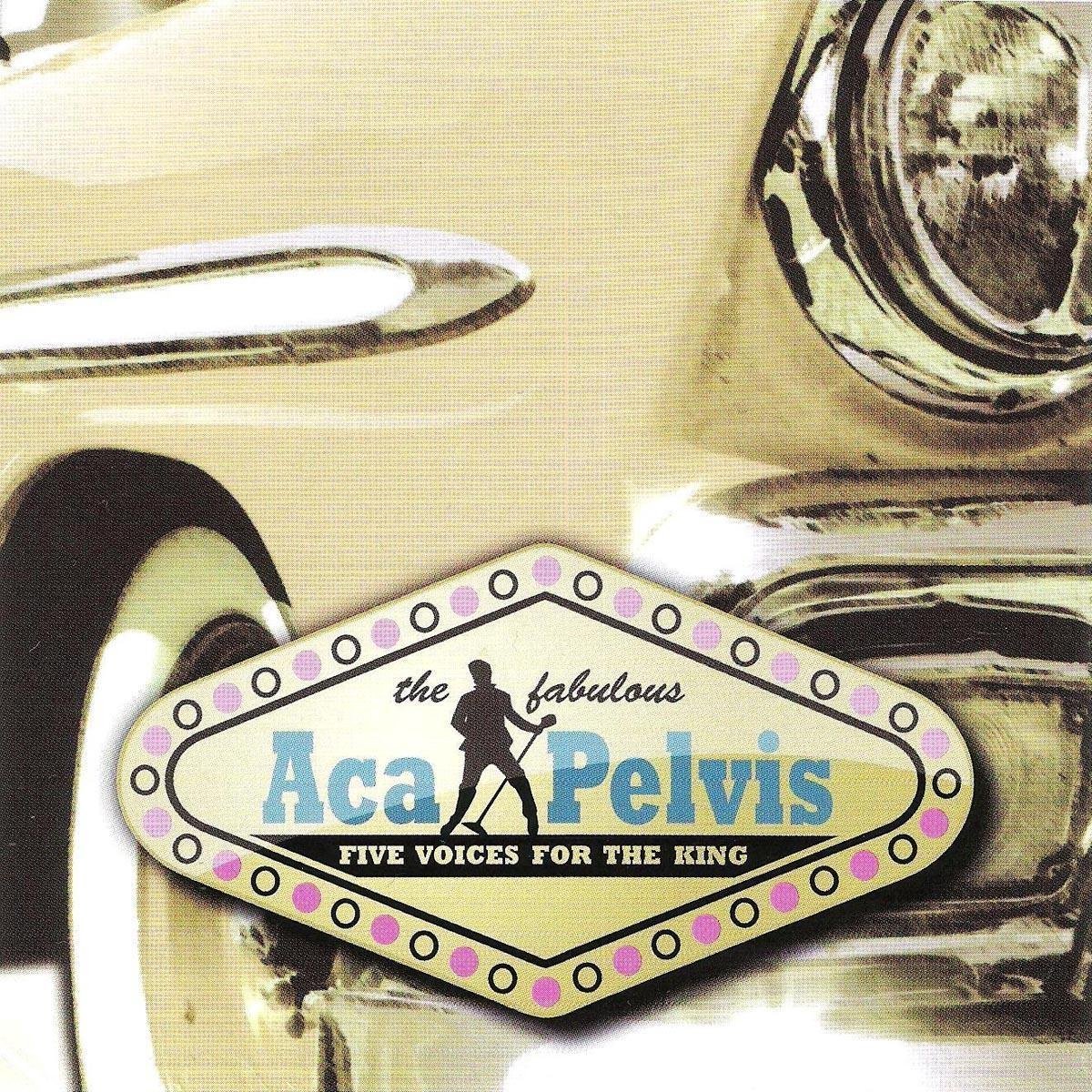 AcaPelvis - Five Voices For The King (CD)