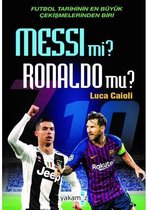 Messi mi? Ronaldo mu? Futbol Tarihinin En Büyük