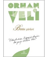 Orhan Veli   Bütün Şiirleri