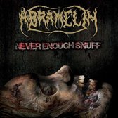 Abralemin - Never Enough Snuff (CD)