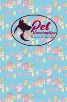 Pet Vaccination Record Book