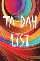 Ta-Dah List