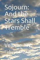 Sojourn: And the Stars Shall Tremble