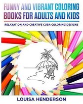 Funny and Vibrant Coloring Books for Adults and Kids
