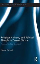 Religious Authority And Political Thought In Twelver Shi'Ism