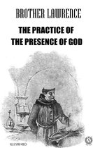 The Practice of the Presence of God. Illustrated