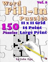 Word Fill-In Puzzles: Fill In Puzzle Book, 150 Puzzles
