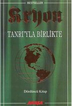 Tanrı'yla Birlikte Kryon 4