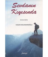 Sevdanın Kıyısında   Serbest Şiirler