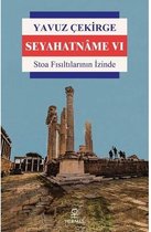 Seyahatname 6 - Stoa Fısıltılarının İzinde