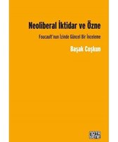 Neoliberal İktidar ve Özne