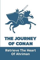 The Journey Of Conan: Retrieve The Heart Of Ahriman