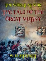 The World At War - The Tale of the Great Mutiny