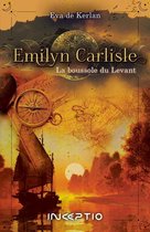 Emilyn Carlisle 2 - Emilyn Carlisle - 2.La boussole du Levant