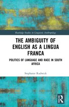 Routledge Studies in Linguistic Anthropology-The Ambiguity of English as a Lingua Franca