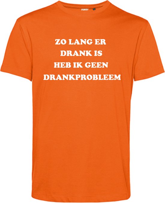 T-shirt Zo lang er Drank is, heb ik geen Drankprobleem | Koningsdag kleding | oranje t-shirt | Oranje | maat S