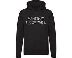 Make that the cat wise Hoodie | poes | huisdier | dierendag | spreekwoord | gezegden | Unisex | Trui | Sweater | Capuchon