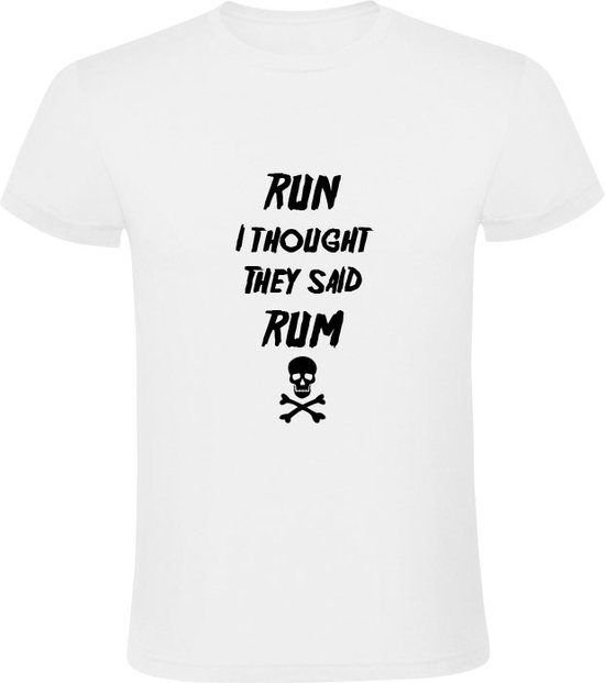 Run I thought they said Rum Heren T-shirt | drank | alcohol | grappig - Sol's