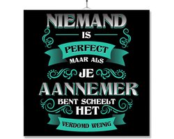 Tegel Met Opdruk | Kado | Cadeau | Niemand Is Perfect | Beroep | Aannemer