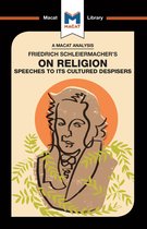 The Macat Library-An Analysis of Friedrich Schleiermacher's On Religion