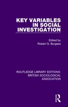 Routledge Library Editions: British Sociological Association- Key Variables in Social Investigation