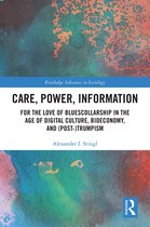 Care, Power, and Information