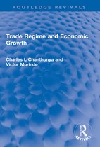 Routledge Revivals- Trade Regime and Economic Growth