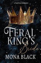 Cursed Fae Kings 3 - The Feral King's Bride: A Fairytale Romance