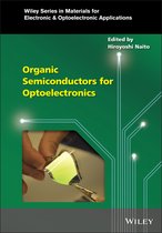 Wiley Series in Materials for Electronic & Optoelectronic Applications- Organic Semiconductors for Optoelectronics