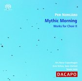 Jens Schou, Ars Nova Copenhagen, Tamás Vetö - Nørgård: Mystic Morning, Works For Choir II (CD)
