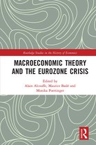 Routledge Studies in the History of Economics- Macroeconomic Theory and the Eurozone Crisis
