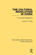 Routledge Library Editions: China Under Mao-The Cultural Revolution in China