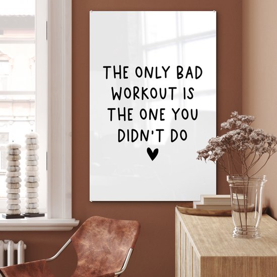 Peinture sur Verre - Citation en Anglais Le seul mauvais entraînement est celui que tu n'as pas fait - 80x120 cm - Peintures sur Verre Peintures - Photo sur Glas