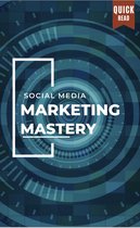 Social Media Marketing Mastery: Tips and Tricks for Success