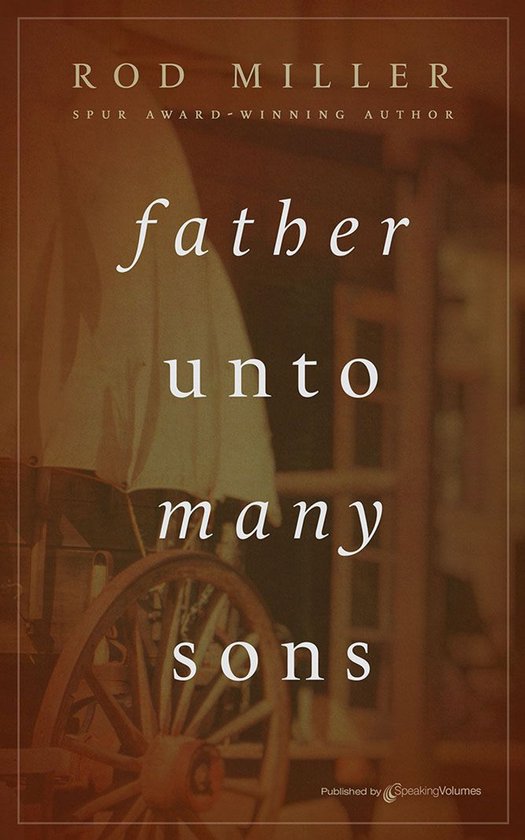 Father unto Many Sons (ebook), Rod Miller | 9781645406334 | Boeken | bol