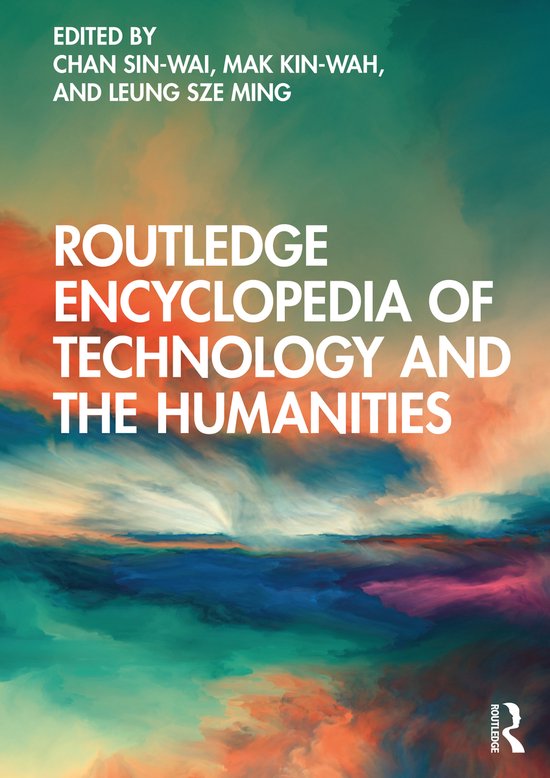 Routledge Encyclopedia of Technology and the Humanities