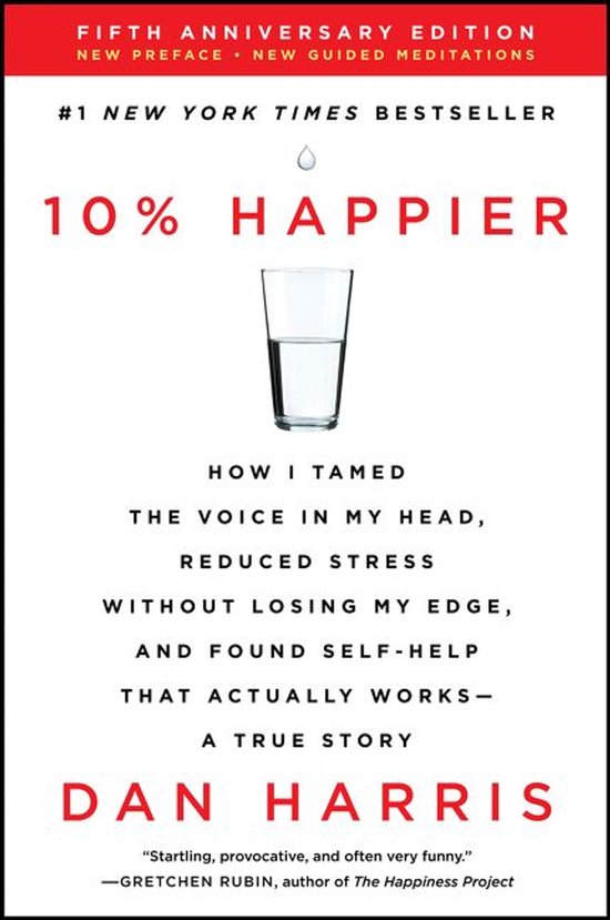 10 Happier Revised Edition How I Tamed the Voice in My Head, ... - cover