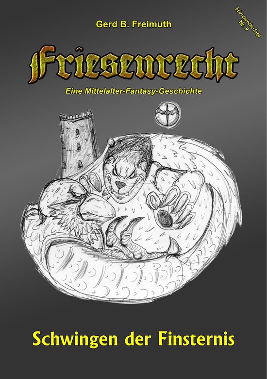 Friesenrecht - Lieber tot als Sklave 9 - Friesenrecht - Akt IX