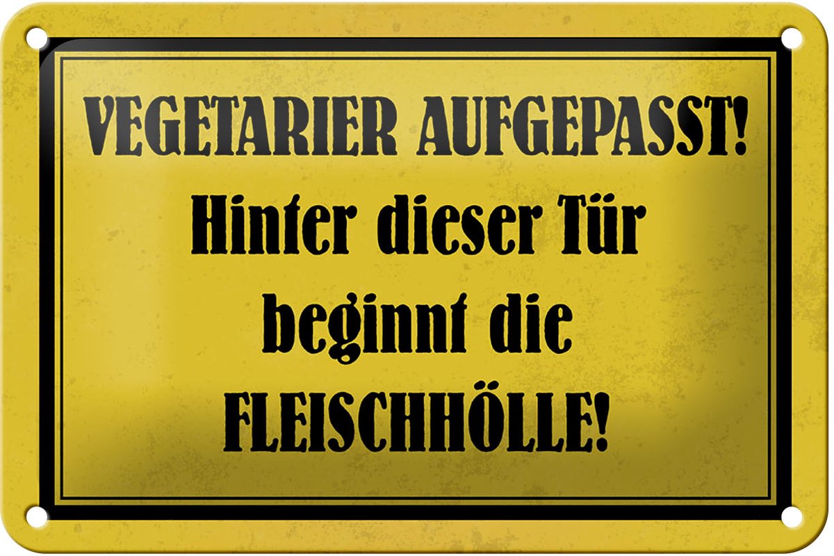 Blechschild Hinweis 18x12cm Vegetarier aufgepasst Schild
