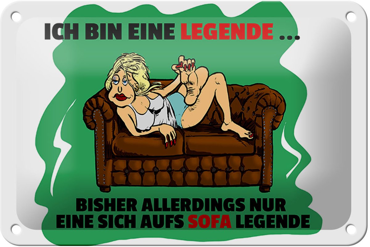Blechschild Spruch 18x12cm Bin eine Legende auf Sofa legende
