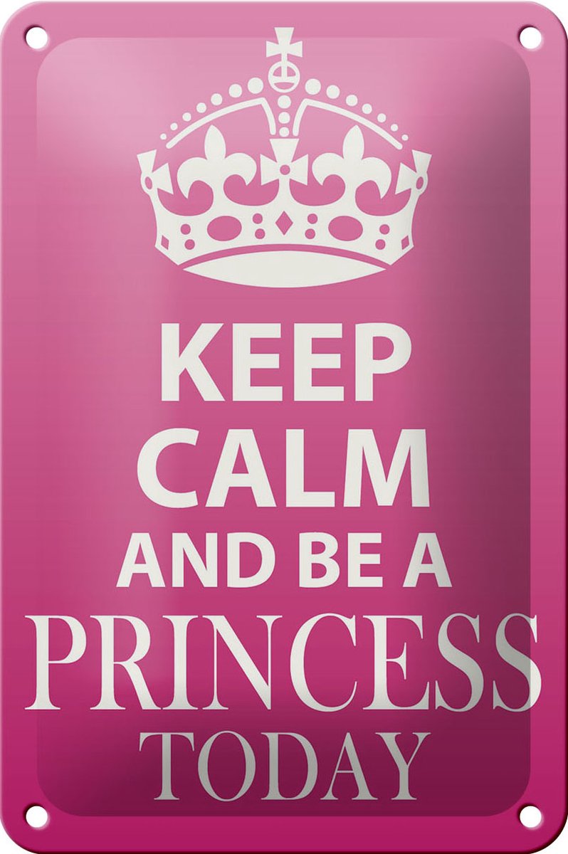 Blechschild Spruch 12x18cm Keep Calm and be a Princess