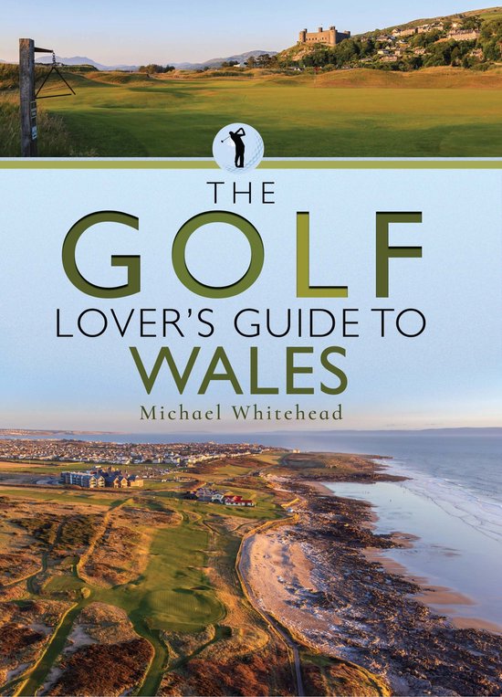 The Golf Lover’s Guide to Wales - cover